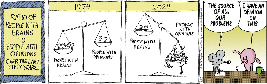 то есть, люди с умом возвысились, а люди, у которых обо всём есть мнение, на дне. по-моему, неплохо получилось.