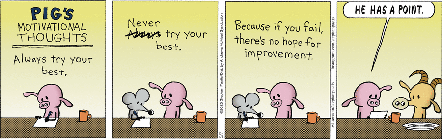 Никогда не старайся осуществить мечту, потому что тогда не о чем будет мечтать.